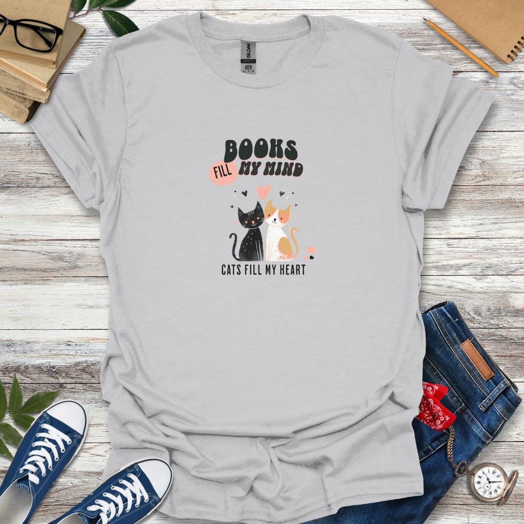 Books Fill My Mind, Cats Fill My Heart T-Shirt