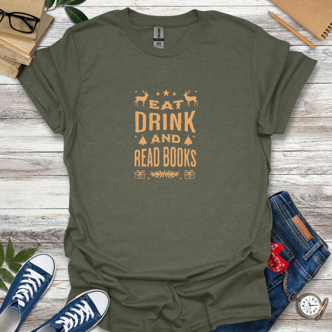Eat, Drink, and Read Books T-Shirt