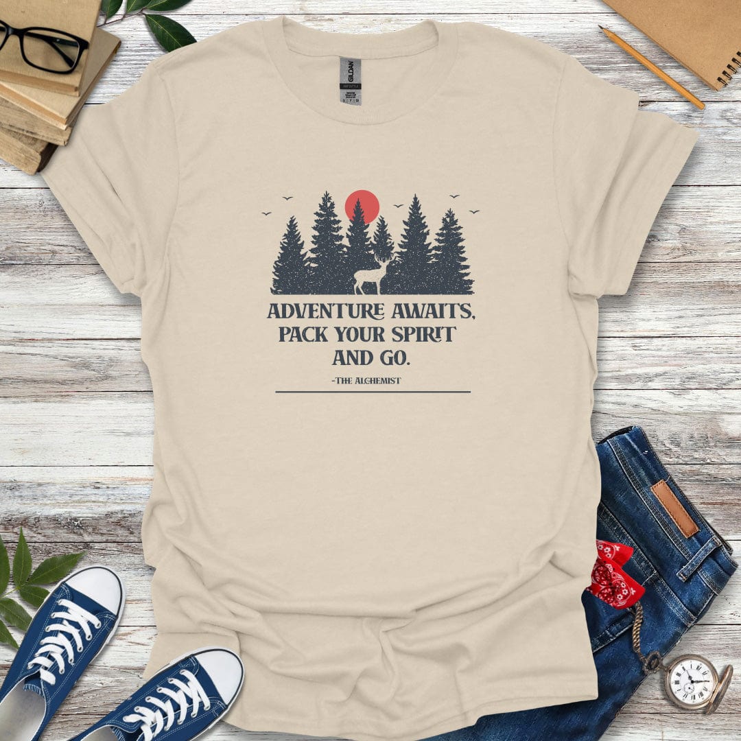 Adventure Awaits. Pack Your Spirit And Go- The Alchemist Quote T-Shirt