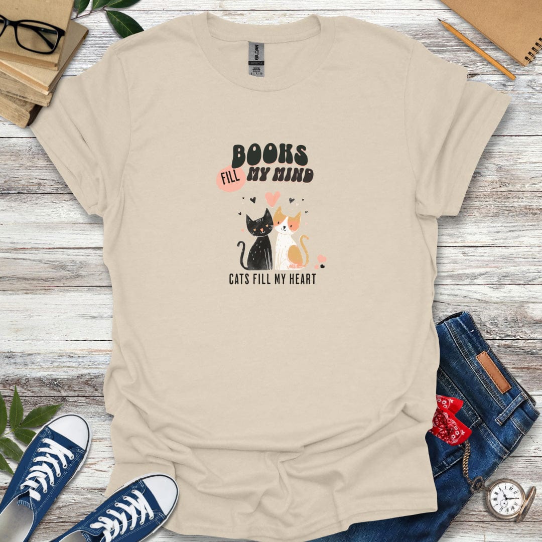 Books Fill My Mind, Cats Fill My Heart T-Shirt