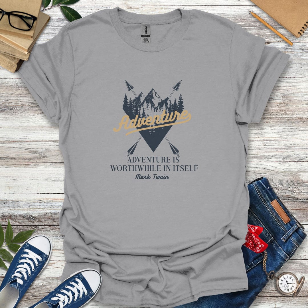 "Adventure is worthwhile in itself." Mark Twain Quote T-Shirt