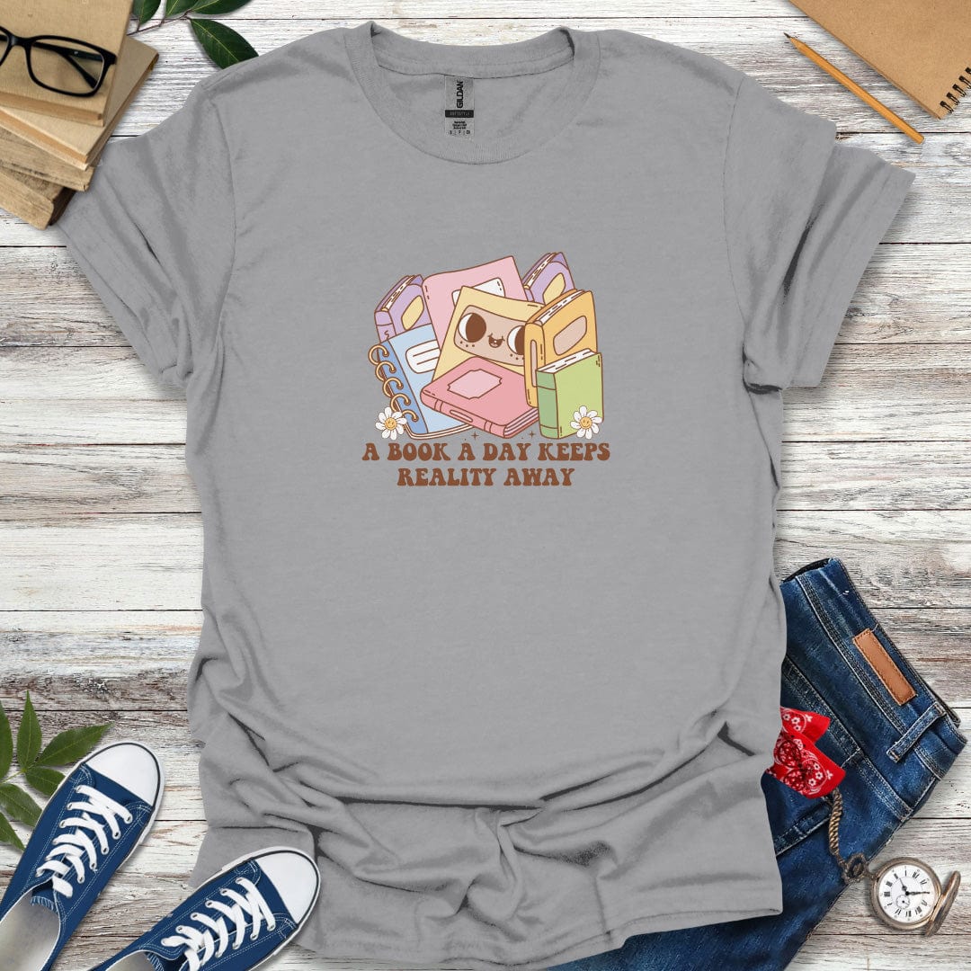 A Book A Day Keeps Reality Away T-Shirt